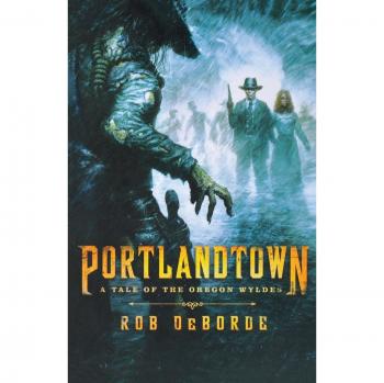 Portlandtown: A Tale of the Oregon Wyldes