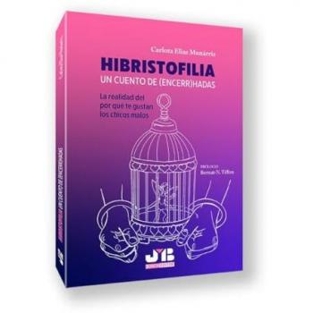 Hibristofilia. Un cuento de (encerr)hadas