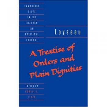 A Treatise of Orders and Plain Dignities, Cambridge Texts in the History of Political Thought