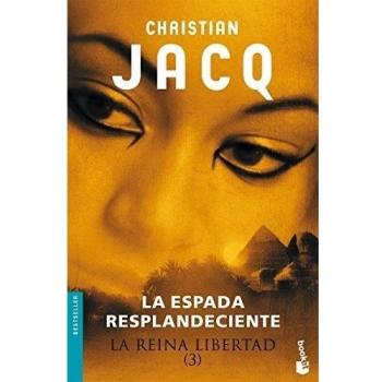 La Reina Libertad 3. La Espada Resplandeciente