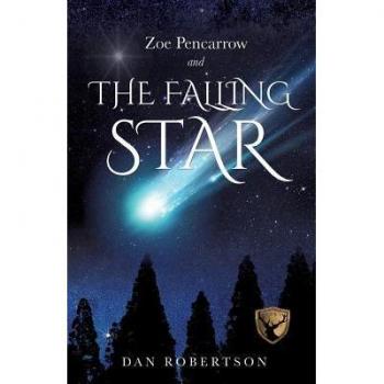Dan Robertson Zoe Pencarrow And The Falling Star
