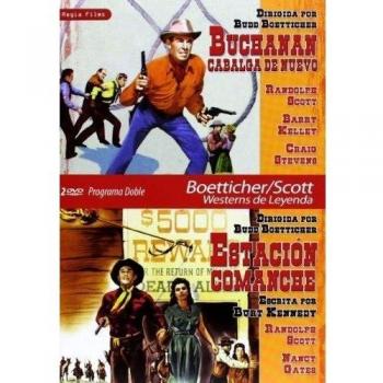 PROGRAMA DOBLE BOETTICHER/SCOTT WESTERNS DE LEYENDA (BUCHANAN CABALGA DE NUEVO-ESTACIÓN COMANCHE)