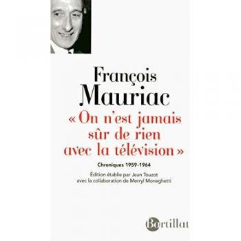 On n'est jamais sûr de rien avec la télévision : Chroniques 1959-1964