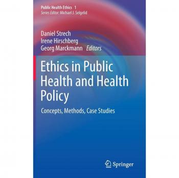 Ethics in Public Health and Health Policy