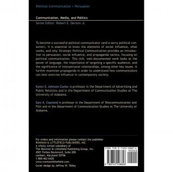 Strategic Political Communication: Rethinking Social Influence, Persuasion, and Propaganda (Communication, Media, and Politics)