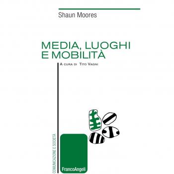 Media, luoghi e mobilità