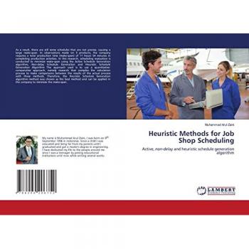 Heuristic Methods for Job Shop Scheduling: Active, non-delay and heuristic schedule generation algorithm