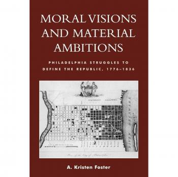 Moral Visions and Material Ambitions