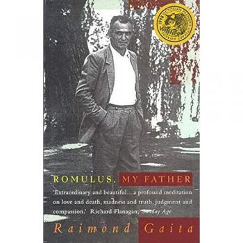 Romulus, My Father by Raimond Gaita