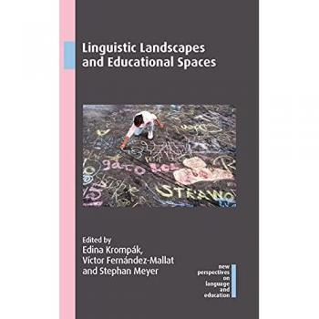 Linguistic Landscapes and Educational Spaces