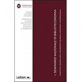 1° seminario nazionale di biblioteconomia. Didattica e ricerca nell'Università italiana e confronti internazionali
