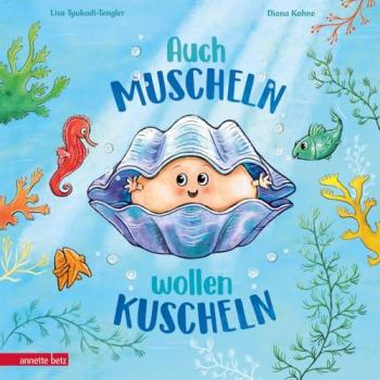 Auch Muscheln wollen kuscheln