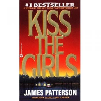 Kiss the Girls (Alex Cross Novels) By James Patterson