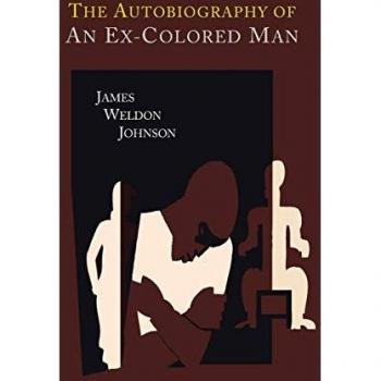 The Autobiography of an Ex-Colored Man