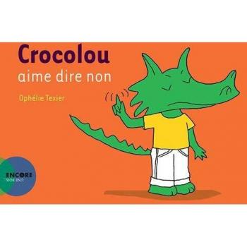 Crocolou aime dire non