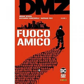 DMZ. Vol. 4: Fuoco amico