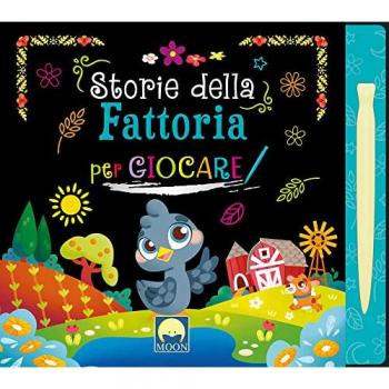 storie della fattoria per giocare scratch ediz a colori con pennino