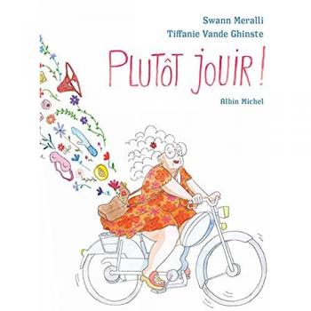 Plutôt jouir !