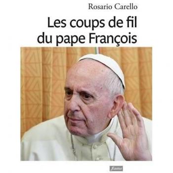 Les coups de fil du pape François