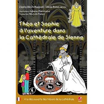 Théo et Sophie à l'aventure dans la cathédrale de Sienne. À la découverte des trésors de la cathédrale