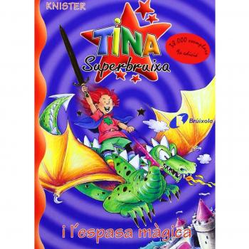 Tina Superbruixa i l'espasa màgica.