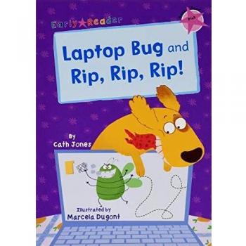 Laptop Bug and Rip, Rip, Rip!: