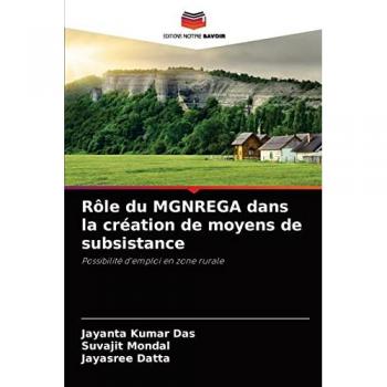 Das, Jayanta Kumar: Rôle du MGNREGA dans la création de moyens de subsistance