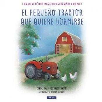 EL PEQUEÑO TRACTOR QUE QUIERE DORMIRSE
