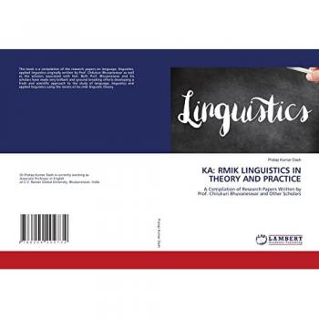 Dash, Pratap Kumar: KA: RMIK LINGUISTICS IN THEORY AND PRACTICE