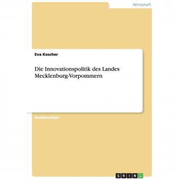 Die Innovationspolitik des Landes Mecklenburg-Vorpommern