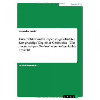 Unterrichtsstunde: Gespenstergeschichten: Der gruselige Weg einer Geschichte