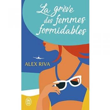 La grève des femmes formidables: Roman