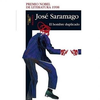 José Saramago El Hombre Duplicado (Biblioteca Saramago, Band 717018)