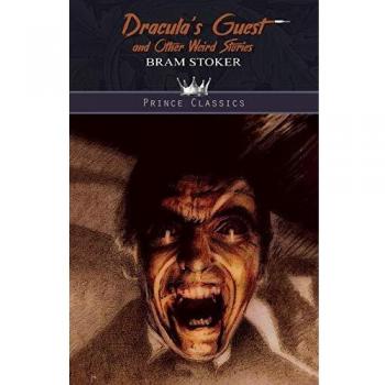 Dracula's Guest and Other Weird Stories