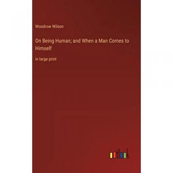On Being Human; and When a Man Comes to Himself: in large print