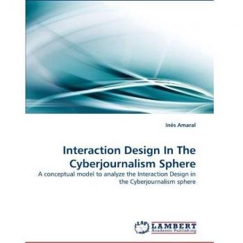 Interaction Design In The Cyberjournalism Sphere