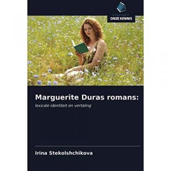 Marguerite Duras romans:: lexicale identiteit en vertaling