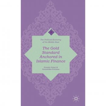 The Gold Standard Anchored in Islamic Finance