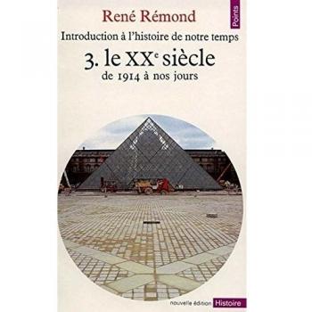 Introduction A L'Histoire De Notre Temps T.3 Le Xxe Siecle De 1914 A Nos Jours