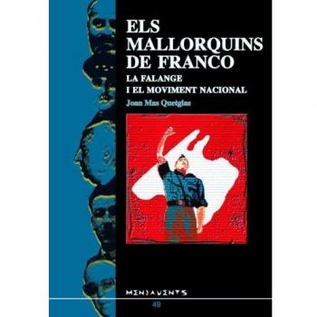 Els mallorquins de franco: La Falange i el Moviment Nacional