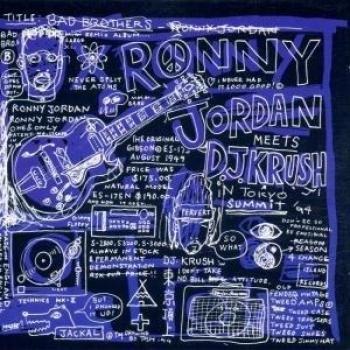 Ronny Jordan & DJ Krush : Les Bad Brothers