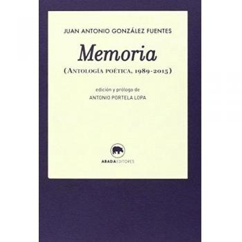 Memoria (antología poética,, 1989-2015) (Tapa blanda).