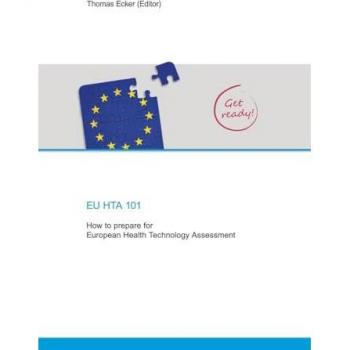 EU HTA 101: How to prepare for European Health Technology Assessment