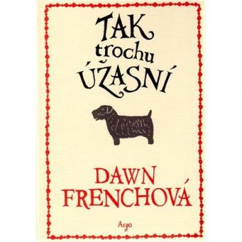 Tak trochu ÃºÅ¾asnÃ­