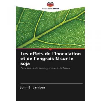 Lambon, John B.: Les effets de l'inoculation et de l'engrais N sur le soja