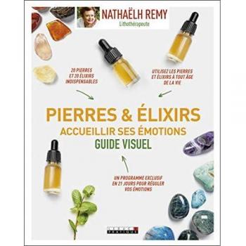 Pierres & élixirs Accueillir ses émotions