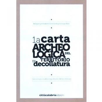 1a carta archeologica del territorio di decollatura