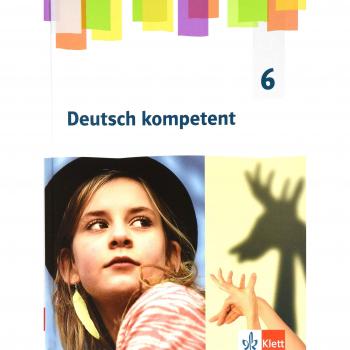 Deutsch kompetent 6. Allgemeine Ausgabe Gymnasium. Schülerbuch Klasse 6