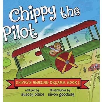 Chippy the Pilot: Chippy's Amazing Dreams