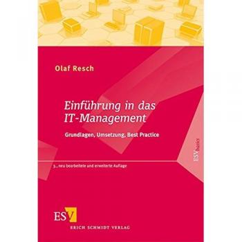 Einführung in das IT-Management: Grundlagen, Umsetzung, Best Practice